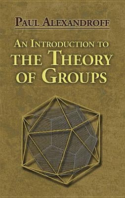 An Introduction to the Theory of Groups Paperback Dover Publications