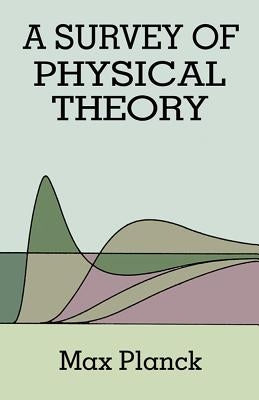 Survey of Physical Theory Dover Publications