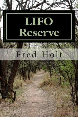 LIFO Reserve Paperback Createspace Independent Publishing Platform