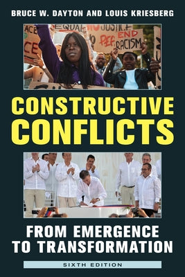 Constructive Conflicts: From Emergence to Transformation Paperback Rowman & Littlefield Publishers