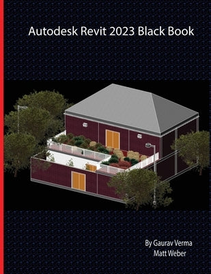 Autodesk Revit 2023 Black Book Paperback Cadcamcae Works