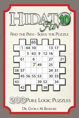 Hidato fun 10: 203 New Logic Puzzles Paperback Createspace Independent Publishing Platform