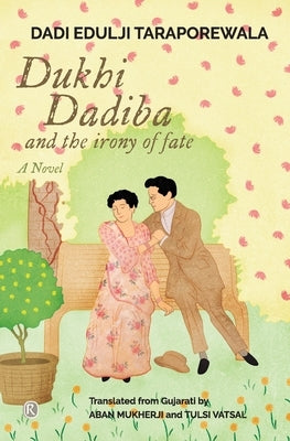 Dukhi Dadiba and the irony of fate: Novel Paperback Ratna Books