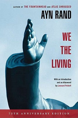 We the Living (75th-Anniversary Deluxe Edition) Paperback New American Library