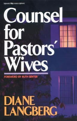 Counsel for Pastors' Wives Paperback Zondervan