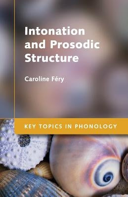 Paperback book titled "Intonation and Prosodic Structure" by Cambridge University Press with a white cover and academic design.