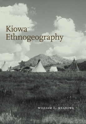 Kiowa Ethnogeography Paperback University of Texas Press