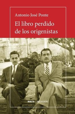 El libro perdido de los origenistas by Ponte, Antonio José