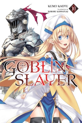 Goblin Slayer, Vol. 10 (Light Novel) Yen on