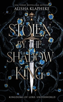 Stolen by the Shadow King Paperback Alisha Klapheke