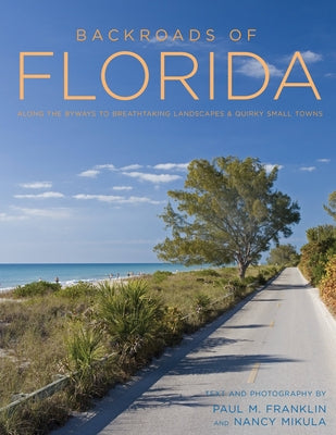 Paperback book titled "Backroads of Florida" Second Edition by Voyageur Press, featuring scenic Florida landscapes and small towns.
