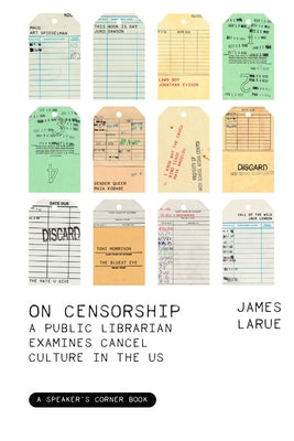 On Censorship: A Public Librarian Examines Cancel Culture in the Us Paperback Fulcrum Publishing
