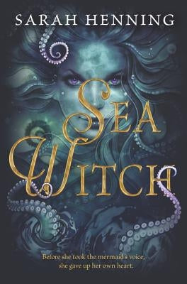 Paperback copy of "Sea Witch" by Katherine Tegen Books, featuring a colorful illustrated cover with ocean and mystical themes.