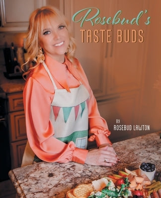 Rosebud's Taste Buds Paperback Newman Springs