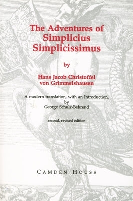 The Adventures of Simplicius Simplicissimus Paperback Camden House (NY)