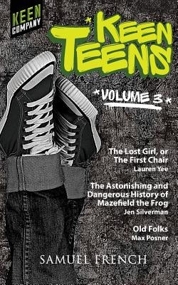 Keen Teens Volume 3 Paperback Samuel French, Inc.