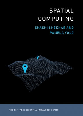 Spatial Computing Paperback MIT Press