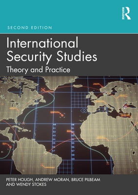 International Security Studies: Theory and Practice Paperback Routledge