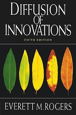 Diffusion of Innovations, 5th Edition Paperback Free Press