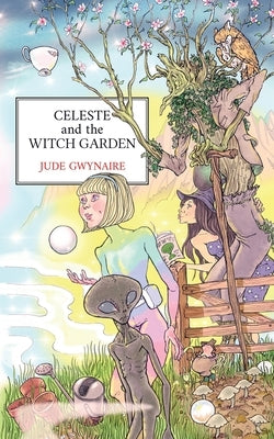 Celeste and The Witch Garden Paperback Burton Mayers Books