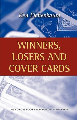Winners, Losers and Cover Cards Paperback Master Point Press