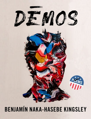 Dēmos: An American Multitude Paperback Milkweed Editions