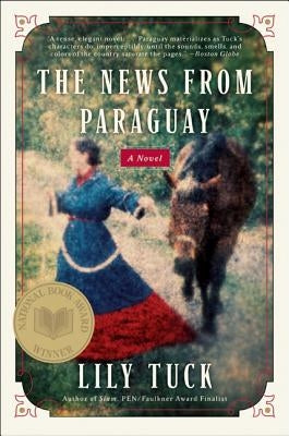 The News from Paraguay Paperback Harper Perennial