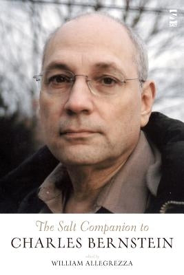 The Salt Companion to Charles Bernstein Paperback Salt Publishing