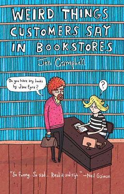 Weird Things Customers Say in Bookstores Abrams Press