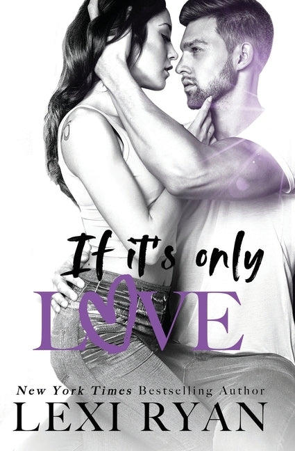 If It's Only Love Paperback Independently Published