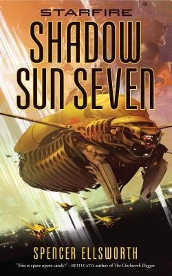 Starfire: Shadow Sun Seven Paperback St. Martins Press-3PL