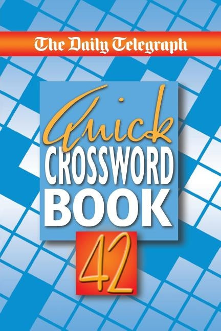 The Daily Telegraph Quick Crossword Book 42 Paperback Pan Publishing