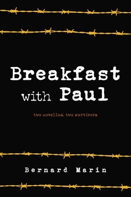 Breakfast with Paul: Two Novellas, Two Survivors Paperback Shawline Publishing Group