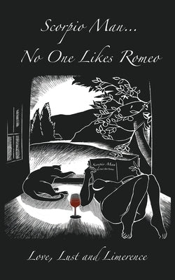 Scorpio Man No One Likes Romeo Paperback Limerence Minds