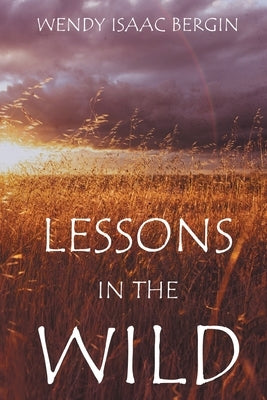 Lessons in the Wild Paperback Dartfrog Books