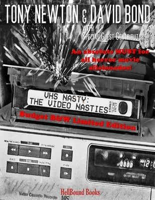 Vhs: The Video Nasties: Budget B&W Limited Edition Paperback Hellbound Books Publishing LLC