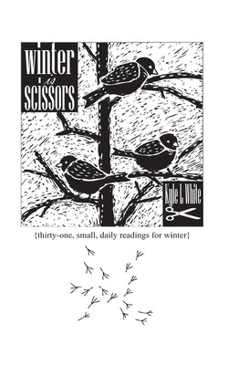 Winter is Scissors Paperback Createspace Independent Publishing Platform