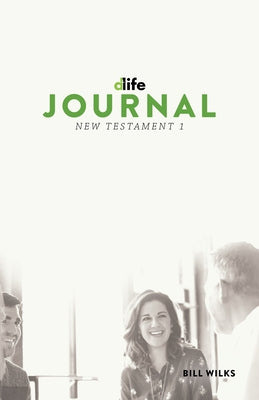 D-Life Journal: New Testament 1 Paperback Life Bible Study