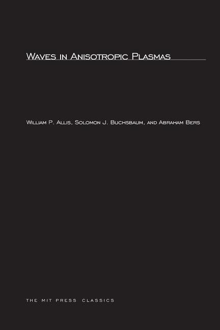 Waves in Anisotropic Plasmas Paperback MIT Press
