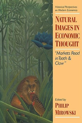 Paperback of Natural Images in Economic Thought by Cambridge University Press, featuring a cover illustration related to market dynamics.