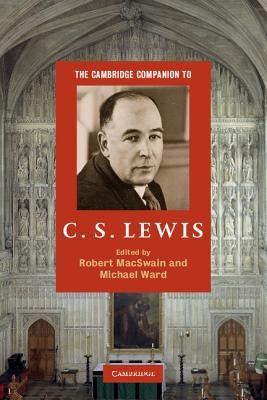 The Cambridge Companion to C. S. Lewis Paperback Cambridge University Press
