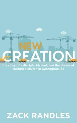 New Creation Paperback Xulon Press