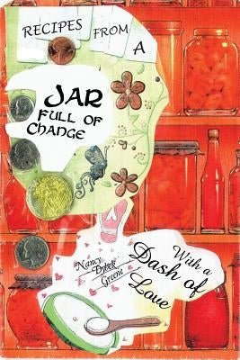 Jar Full of Change: With a Dash of Love Paperback Authorhouse