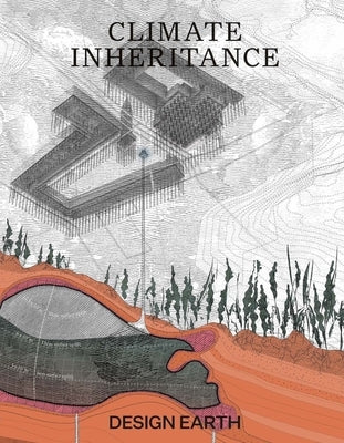 Climate Inheritance Paperback Actar
