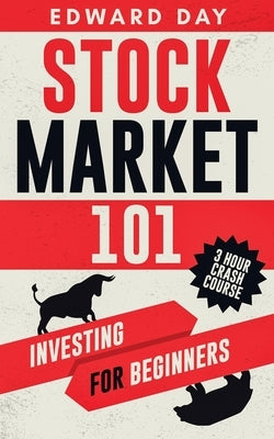 Stock Market 101: Investing for Beginners Paperback Kinloch Publishing