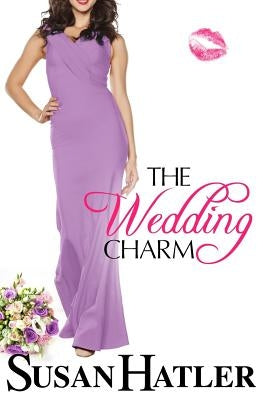 The Wedding Charm Paperback Createspace Independent Publishing Platform