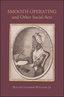 Smooth Operating and Other Social Acts Paperback State University of New York Press