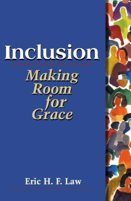 Inclusion: Making Room for Grace Paperback Chalice Press
