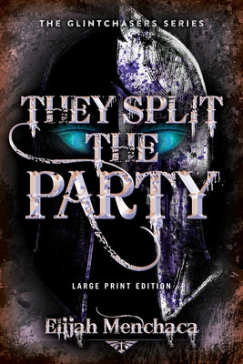 They Split the Party: Volume 2 Paperback Camcat Books