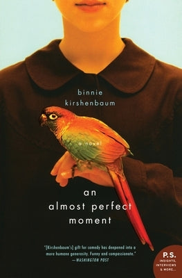 An Almost Perfect Moment Paperback Ecco Press